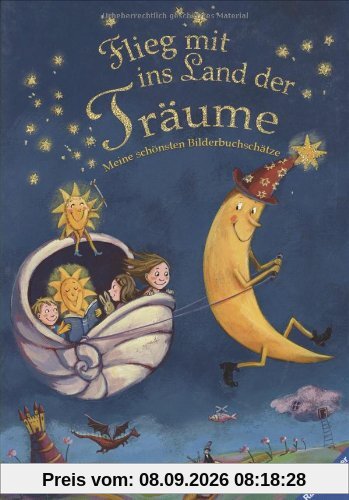 Flieg mit ins Land der Träume: Meine schönsten Bilderbuchschätze