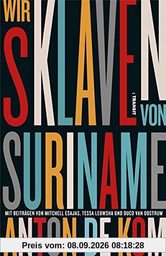 Wir Sklaven von Suriname