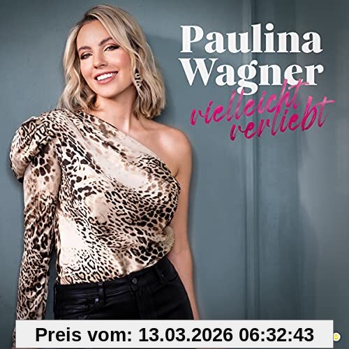 Paulina Wagner Vielleicht Verliebt