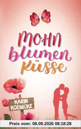 Mohnblumenküsse (Liebe, Landluft, echte Kerle, Band 3)