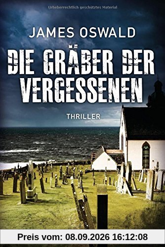 Die Gräber der Vergessenen - (Inspector McLean 4): Thriller