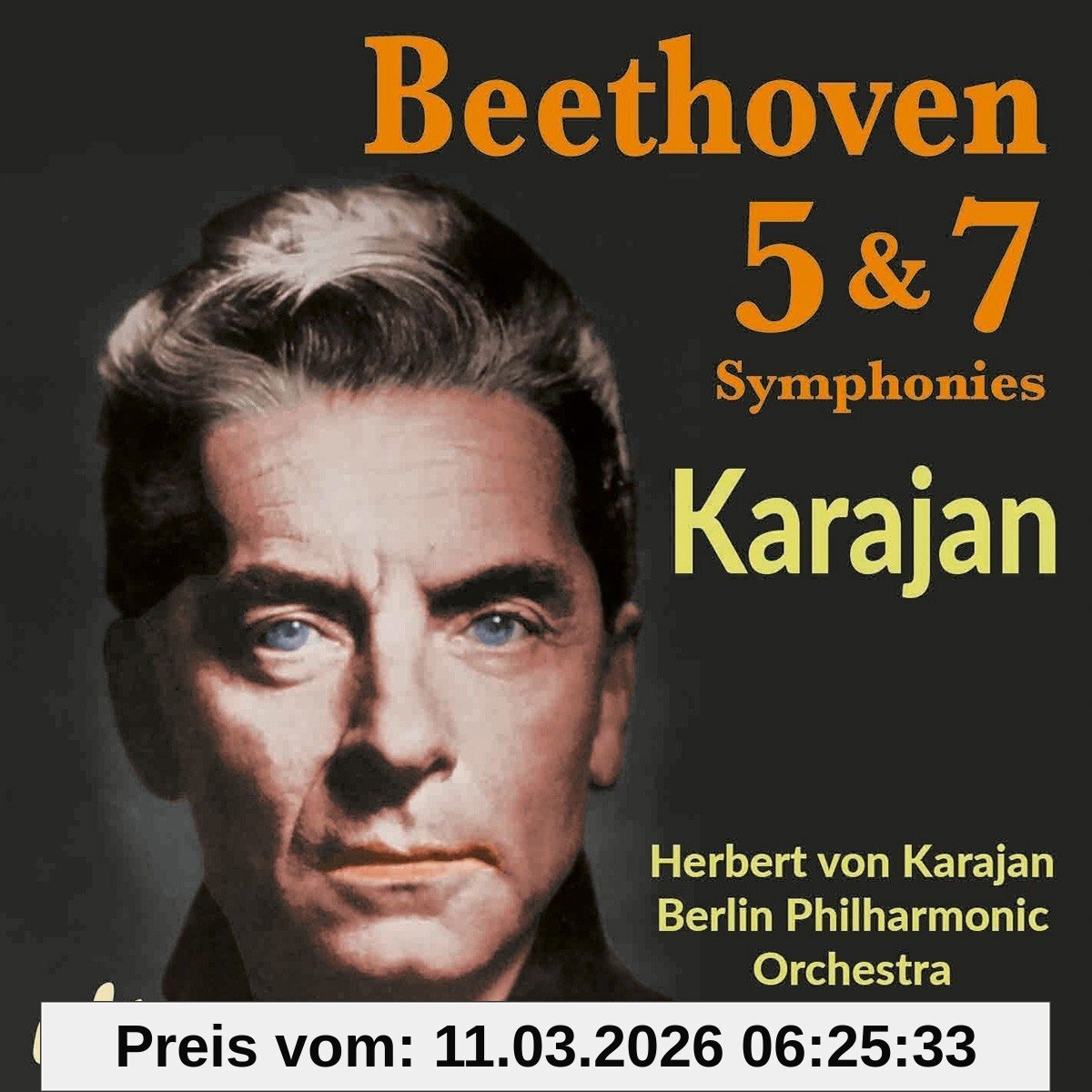 Herbert von Karajan Symphonies N 5 & 7