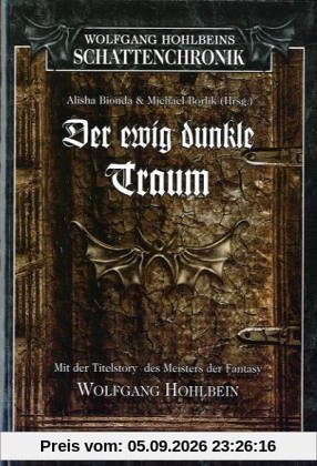Wolfgang Hohlbeins Schattenchronik 1: Der ewig dunkle Traum