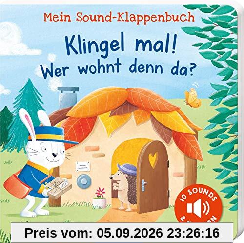 Mein Sound-Klappenbuch: Klingel mal! Wer wohnt denn da?