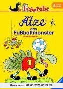 Leserabe - 3. Lesestufe: Ätze, das Fußballmonster