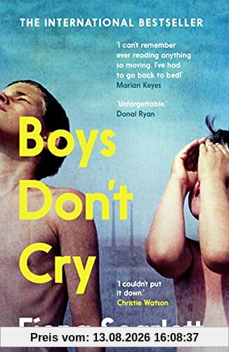 Boys Don't Cry: 'I can't remember ever reading something so moving.' Marian Keyes