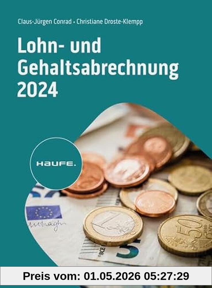 Lohn- und Gehaltsabrechnung 2024 (Haufe Fachbuch)