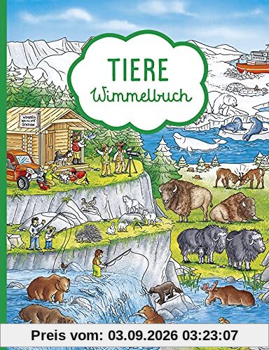Tiere Wimmelbuch: Mit den Tieren um die Welt reisen - wunderschön gezeichnet und mit Doppelseite zum Nachschlagen! Kinderbücher ab 2 Jahre - ... - Kinderbücher ab 2 Jahre - Bilderbuch