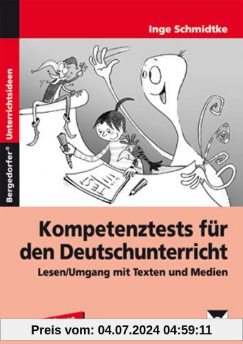 Kompetenztests für den Deutschunterricht: Lesen/Umgang mit Texten und Medien (5. und 6. Klasse)