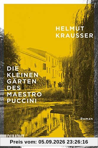 Die kleinen Gärten des Maestro Puccini: Roman