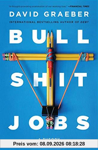 Bullshit Jobs: A Theory