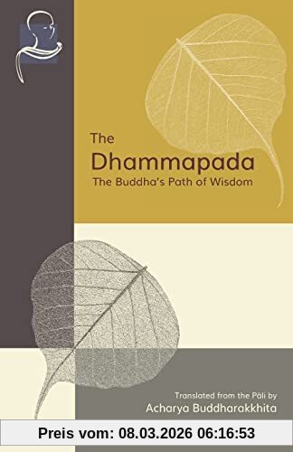 Acharya Buddharakkhita The Dhammapada, The Buddha's Path Of Wisdom