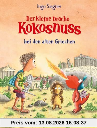 Der kleine Drache Kokosnuss bei den alten Griechen (Die Abenteuer des kleinen Drachen Kokosnuss, Band 32)