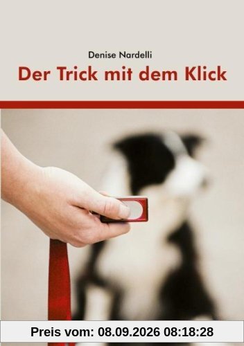 Der Trick mit dem Klick - Folge 1: Klickertraining für Anfänger und Fortgeschrittene