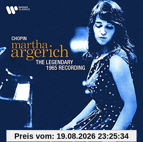 Martha Argerich Chopin, The Legendary 1965 Recording (Remastered)