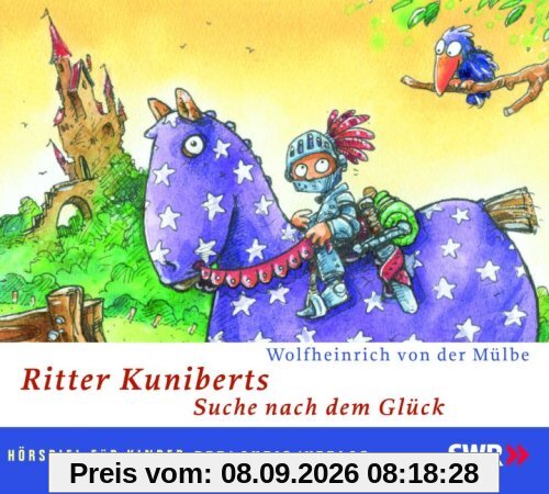 Ritter Kuniberts Suche nach dem Glück. 2 CDs