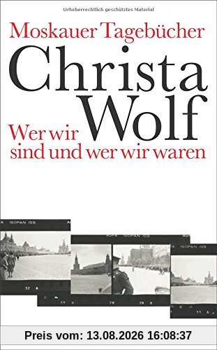 Moskauer Tagebücher: Wer wir sind und wer wir waren (suhrkamp taschenbuch)