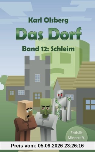 Das Dorf Band 12: Schleim