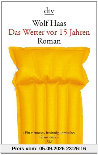Das Wetter vor 15 Jahren: Roman