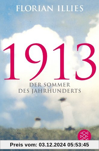 1913: Der Sommer des Jahrhunderts