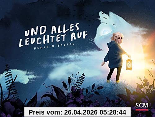 Und alles leuchtet auf (All Age Bilderbuch)