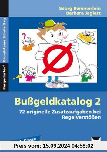 Bußgeldkatalog 2. 2. bis 4. Klasse: 72 originelle Zusatzaufgaben bei Regelverstößen Grundschule Band 2