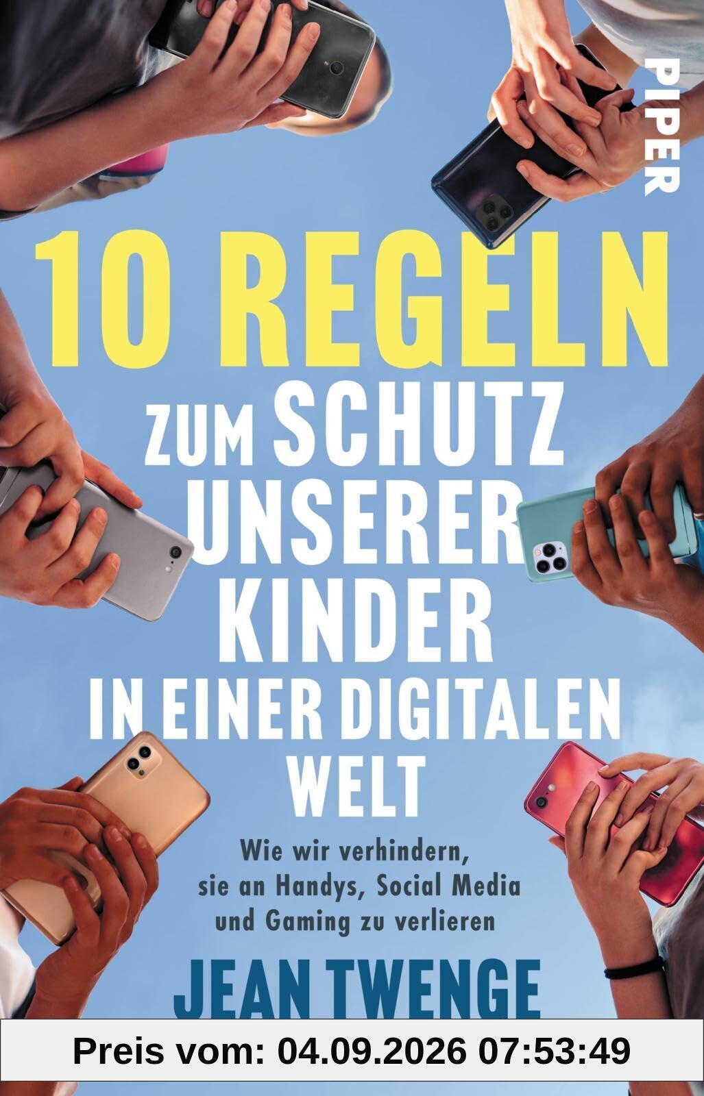 Zehn Regeln zum Schutz unserer Kinder in einer digitalen Welt