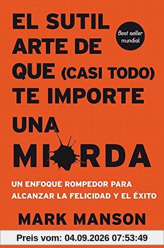 El sutil arte de que (casi todo) te importa una mierda (HARPERCOLLINS, Band 2805)