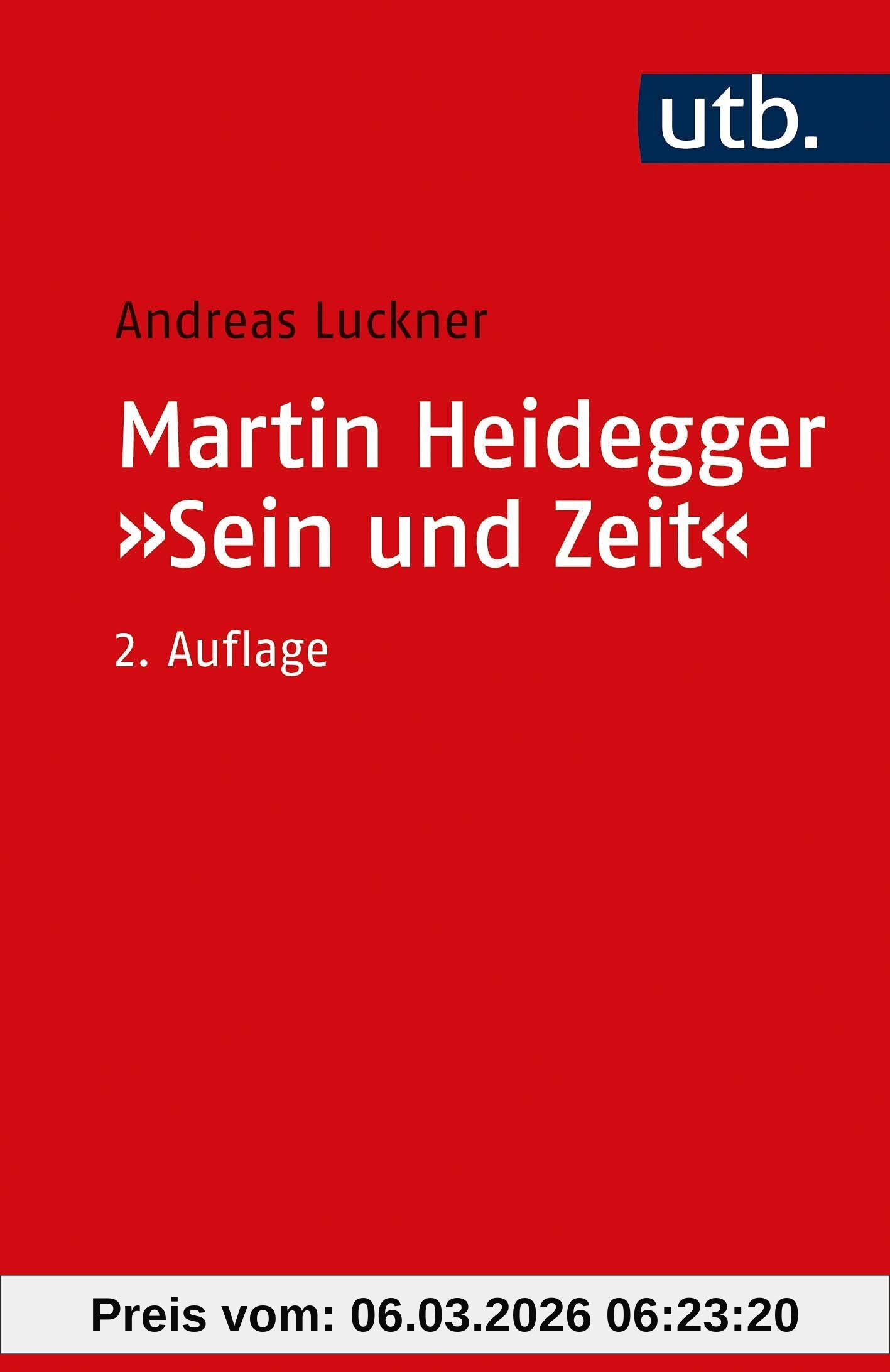 Andreas Luckner Martin Heidegger, 'Sein Und Zeit', Ein Einführender Kommentar