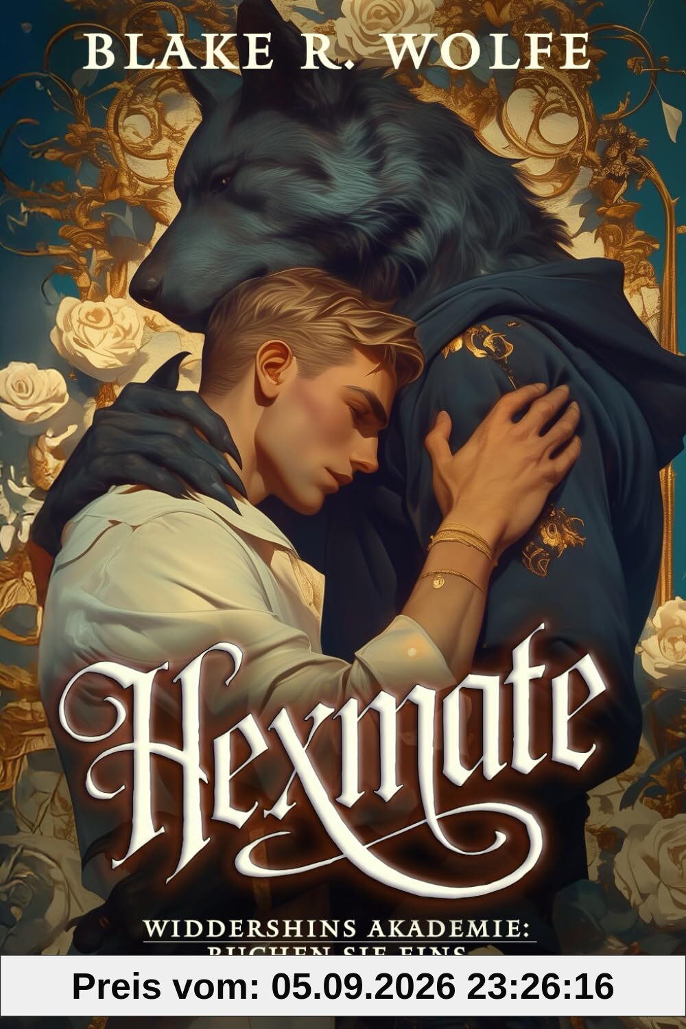 Hexmate (deutsche Version): Eine schwule Gestaltwandler-Romanze der Paranormal Academy (Widdershins Akademie, Band 1)