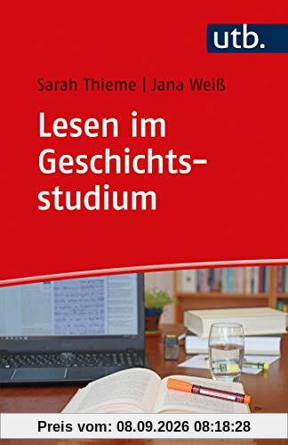 Lesen im Geschichtsstudium (Schreiben im Studium)