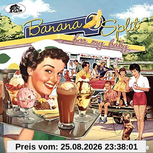 Banana Split For My Baby - 33 Rockin' Tracks from the Good