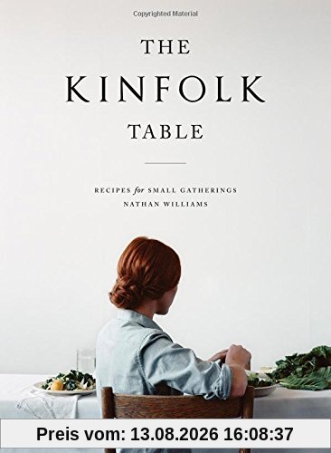 The Kinfolk Table: Recipes for Small Gatherings
