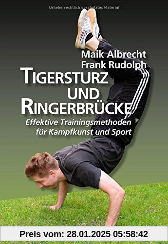 Tigersturz und Ringerbrücke: Effektive Trainingsmethoden für Kampfkunst und Sport