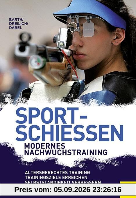 Sportschießen - Modernes Nachwuchstraining