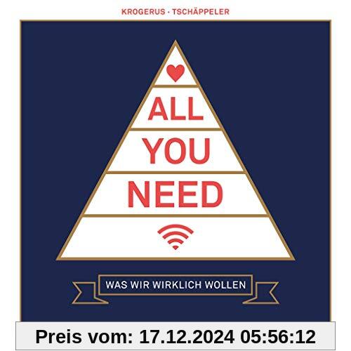 All you need - Was wir wirklich wollen