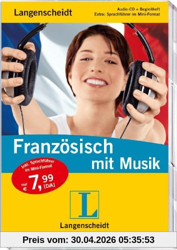 Langenscheidt Französisch mit Musik - Audio-CD mit Begleitheft und Mini-Sprachführer (Langenscheidt ... mit Musik)