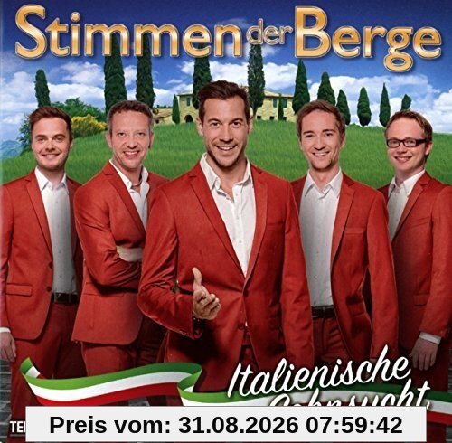 Stimmen der Berge Italienische Sehnsucht