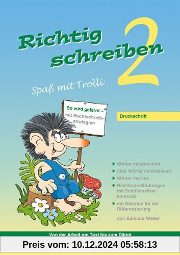 Richtig schreiben - Spaß mit Trolli, 2. Schuljahr, Druckschrift: Rechtschreibübungen mit Schülerselbstkontrolle