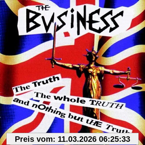 the Business The Truth, the Whole Truth And Nothing But The Trut