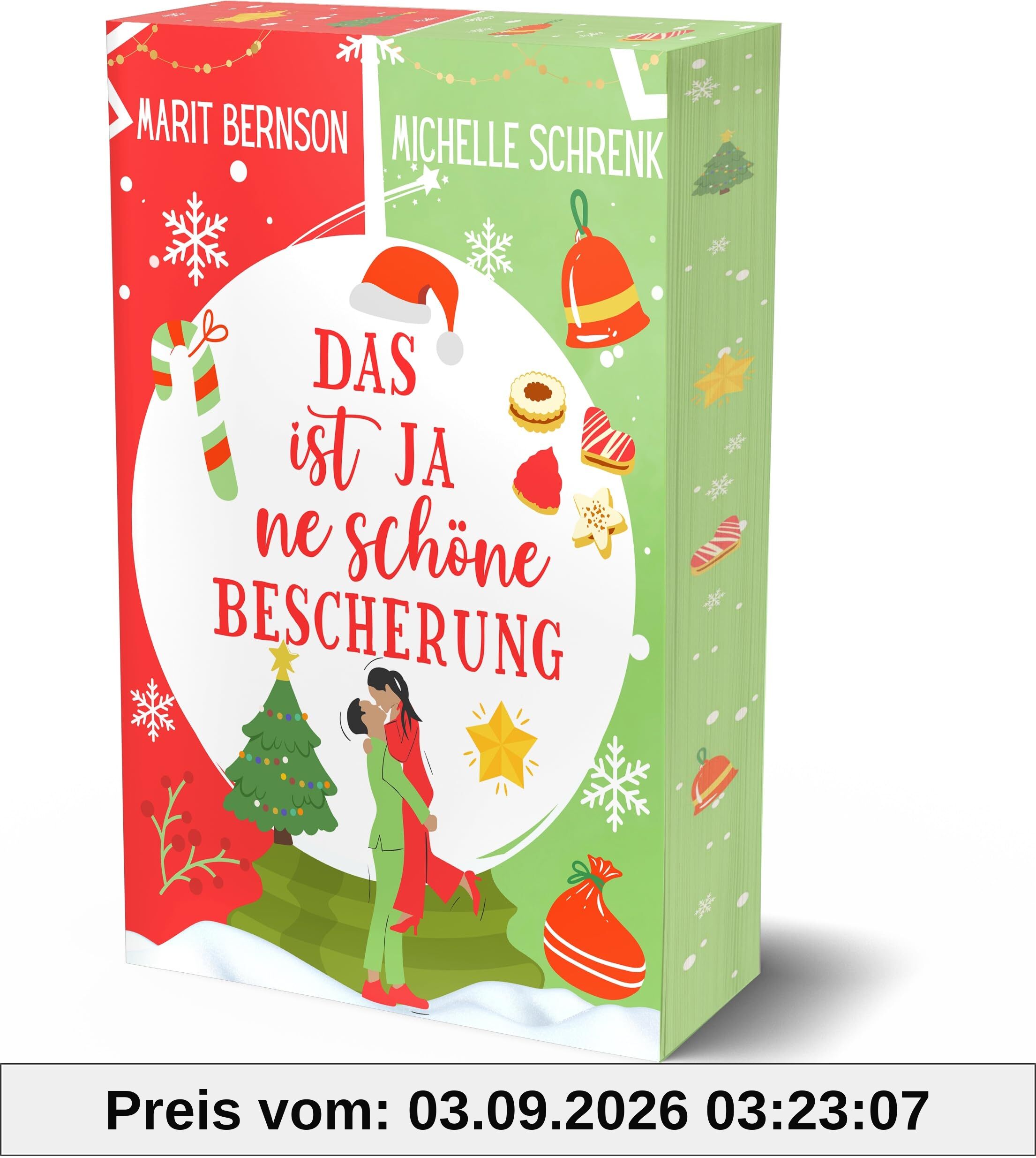 Das ist ja ne schöne Bescherung: +++Aufwendig gestaltete Ausgabe mit wunderschönem Farbschnitt+++ (Herzhaft verliebt)