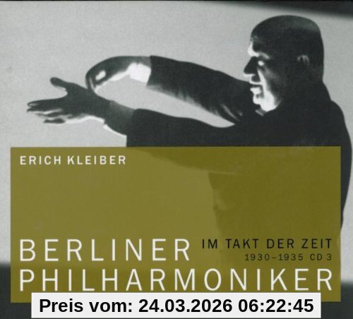 Berliner Philharmoniker - Im Takt der Zeit. Die große 12 - CD Edition: Berliner Philharmoniker 03. Klassik-CD . 1930 - 1935
