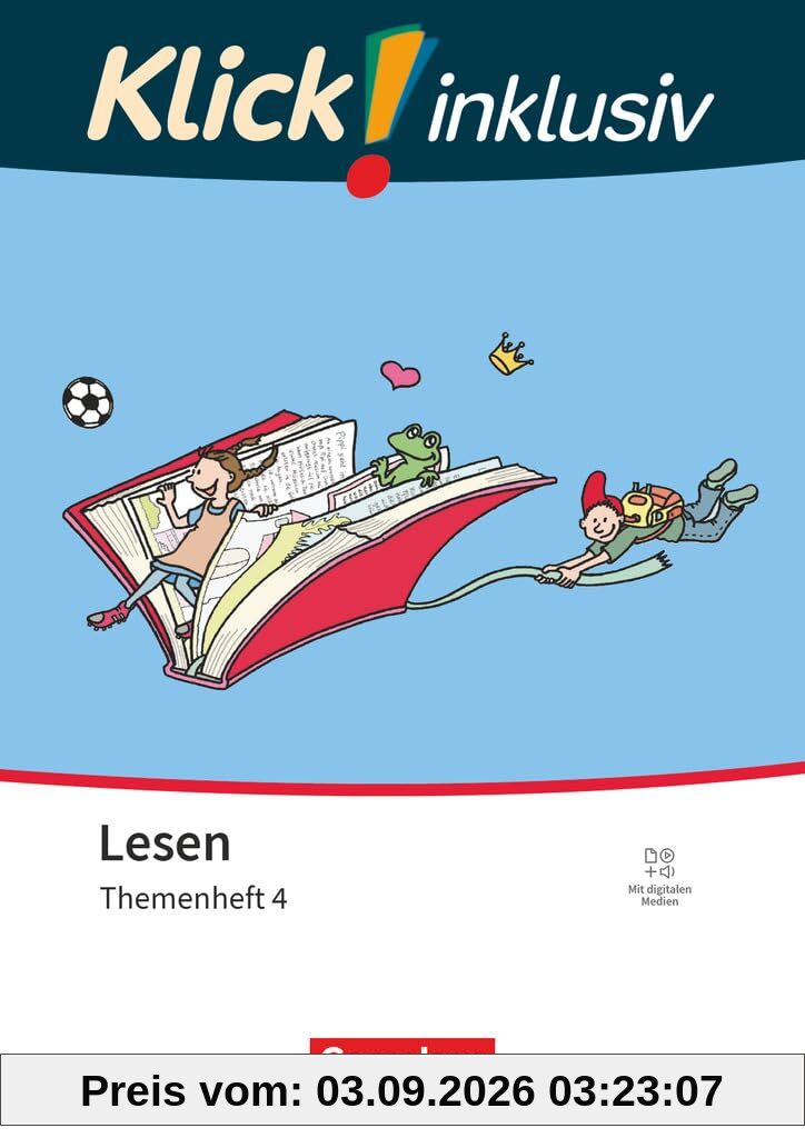Klick! Erstlesen - Grundschule/Förderschule - Klick! inklusiv: Themenhefte für Lernende mit Förderbedarf - 1.-4. Schuljahr: Themenheft 4 - ... mit digitalen Medien