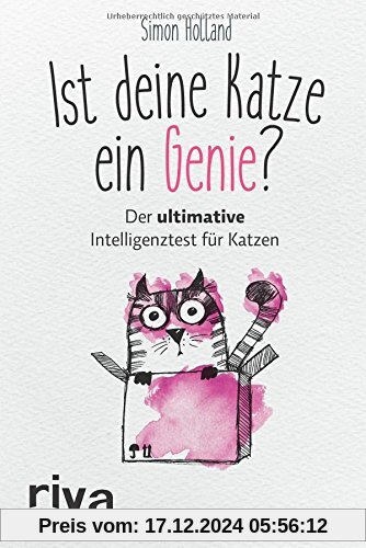 Ist deine Katze ein Genie?: Der ultimative Intelligenztest für Katzen