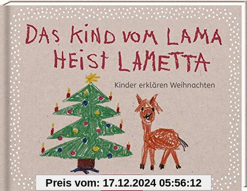 Das Kind vom Lama heist Lametta. Kinder erklären Weihnachten