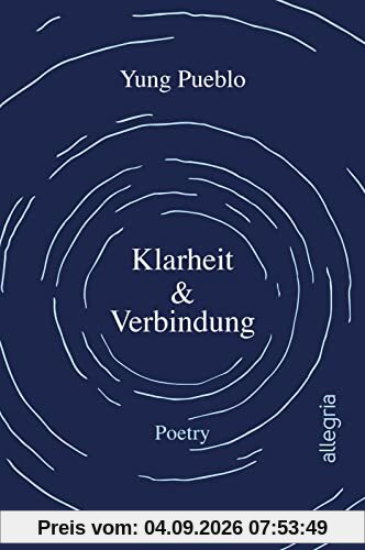 Klarheit & Verbindung: Poetry | Kraftvolle und inspirierende Poesie | New York Times-Bestseller