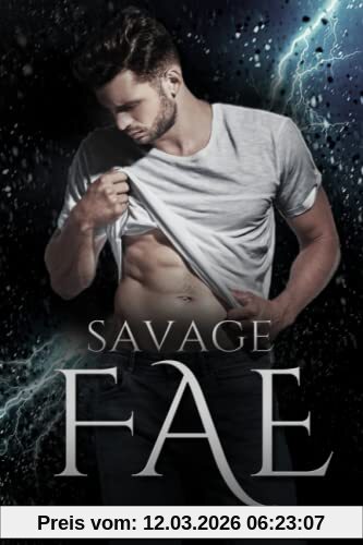 Caroline Peckham Savage Fae (Ruthless Boys Of The Zodiac, Band 2)