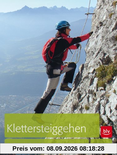 Klettersteiggehen: Ausrüstung · Tourenplanung · Sicherung
