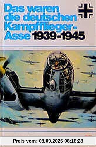 Das waren die deutschen Kampfflieger-Asse 1939-1945