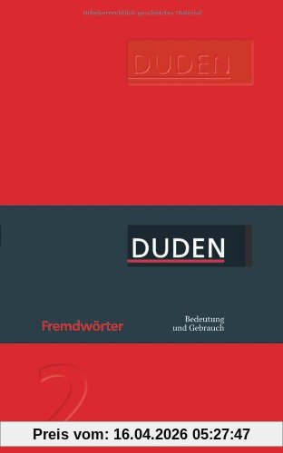 Fremdwörter: Ein Nachschlagewerk für den täglichen Gebrauch